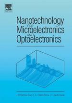 Nanotechnology for Microelectronics and Optoelectronics